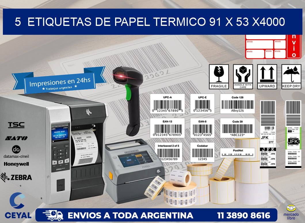 5  ETIQUETAS DE PAPEL TERMICO 91 x 53 X4000