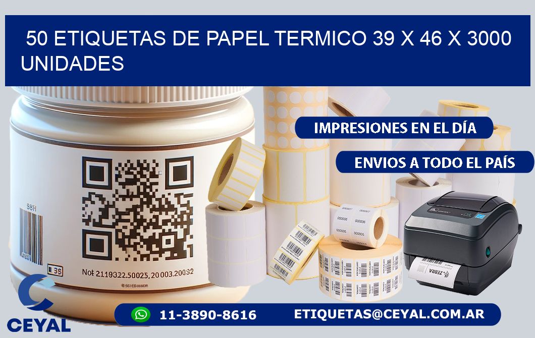 50 ETIQUETAS DE PAPEL TERMICO 39 x 46 X 3000 UNIDADES