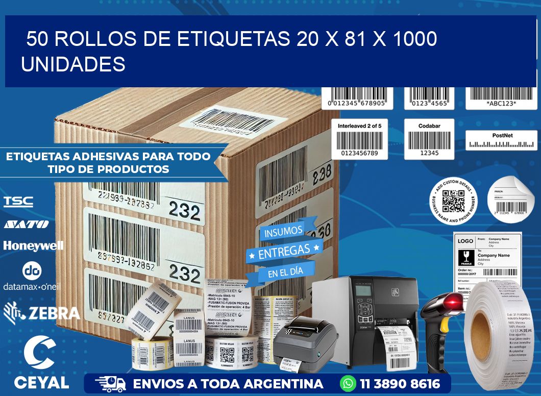 50 ROLLOS DE ETIQUETAS 20 x 81 X 1000 UNIDADES