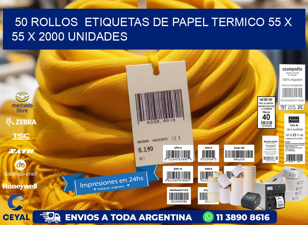 50 ROLLOS  ETIQUETAS DE PAPEL TERMICO 55 x 55 X 2000 UNIDADES