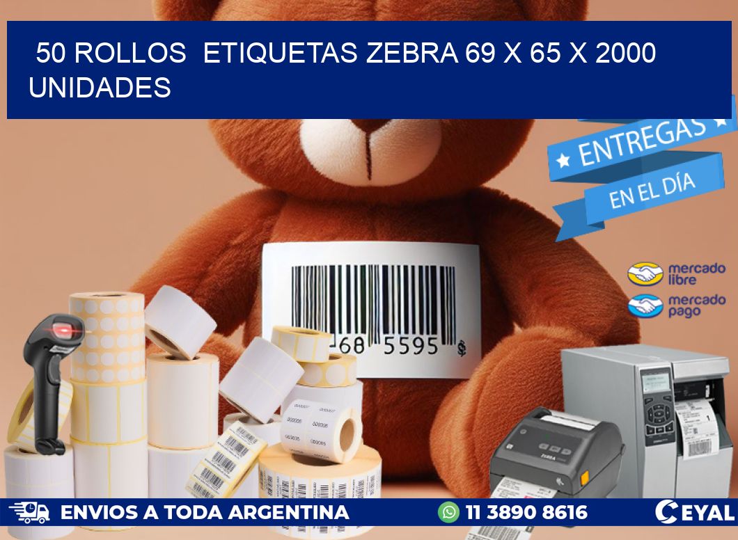 50 ROLLOS  ETIQUETAS ZEBRA 69 x 65 X 2000 UNIDADES