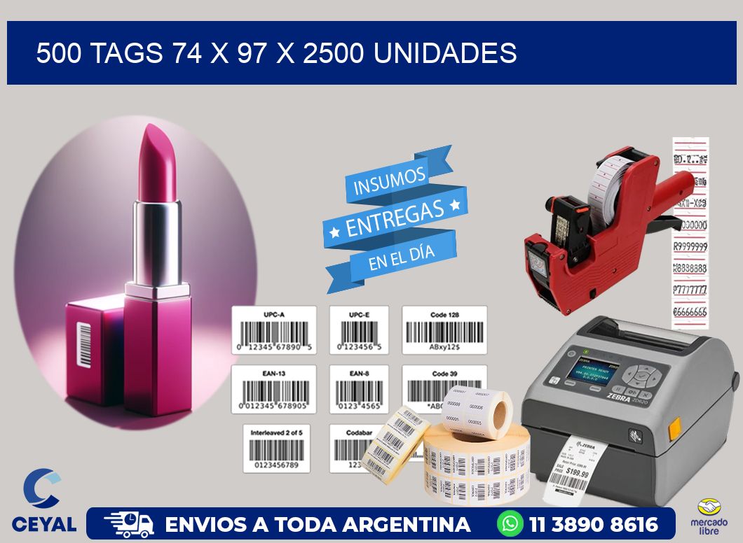 500 TAGS 74 x 97 X 2500 UNIDADES