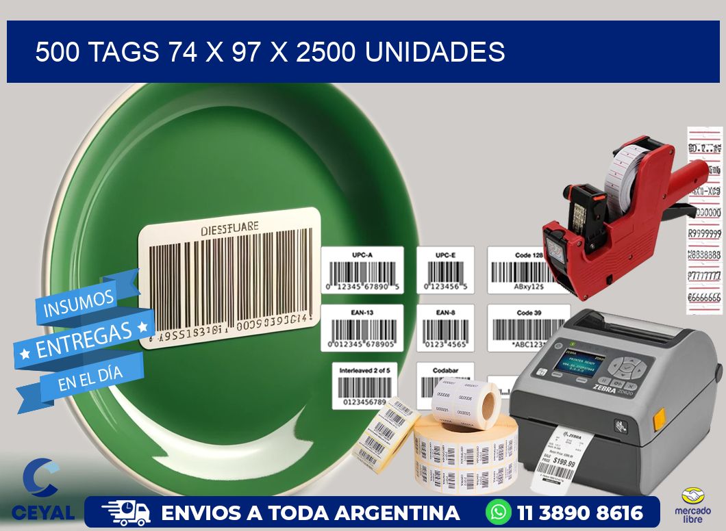 500 TAGS 74 x 97 X 2500 UNIDADES