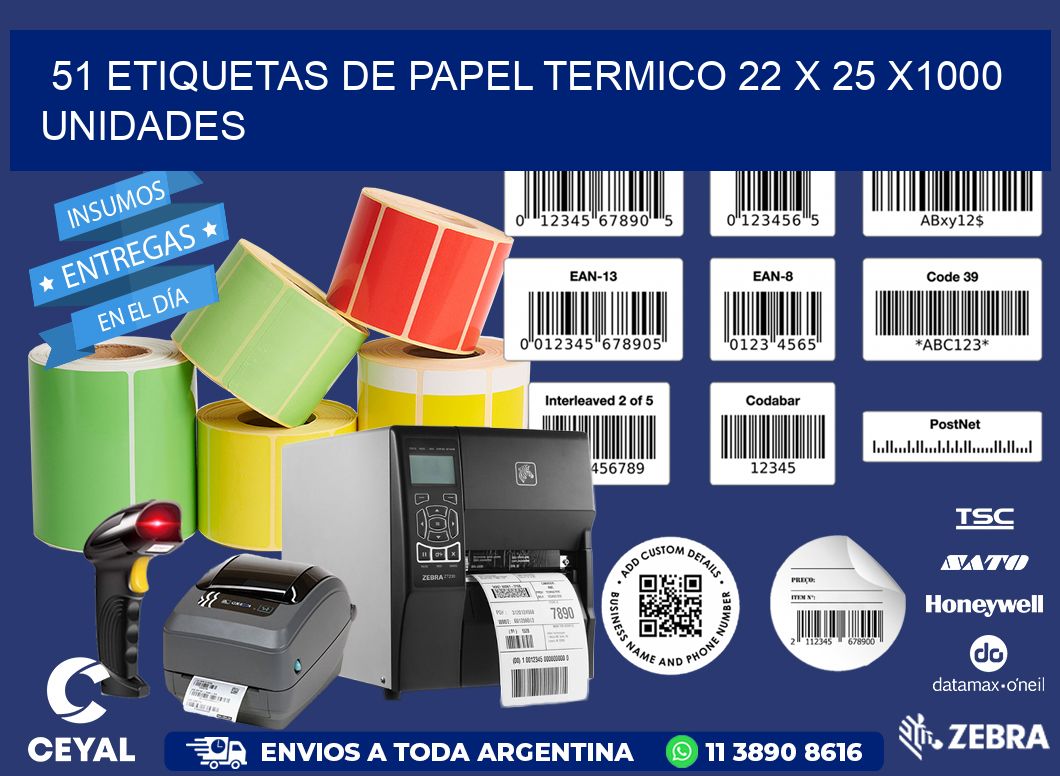 51 ETIQUETAS DE PAPEL TERMICO 22 x 25 X1000 UNIDADES