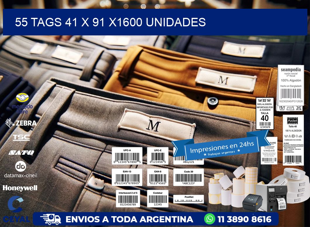 55 TAGS 41 x 91 X1600 UNIDADES