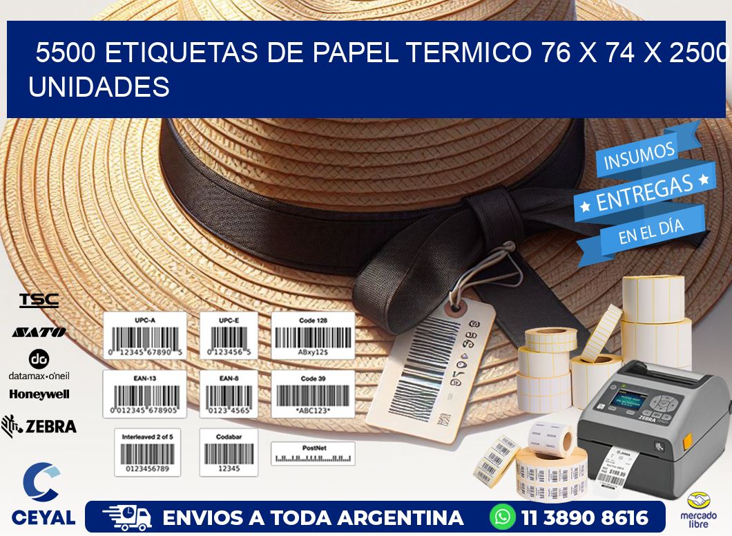 5500 ETIQUETAS DE PAPEL TERMICO 76 x 74 X 2500 UNIDADES