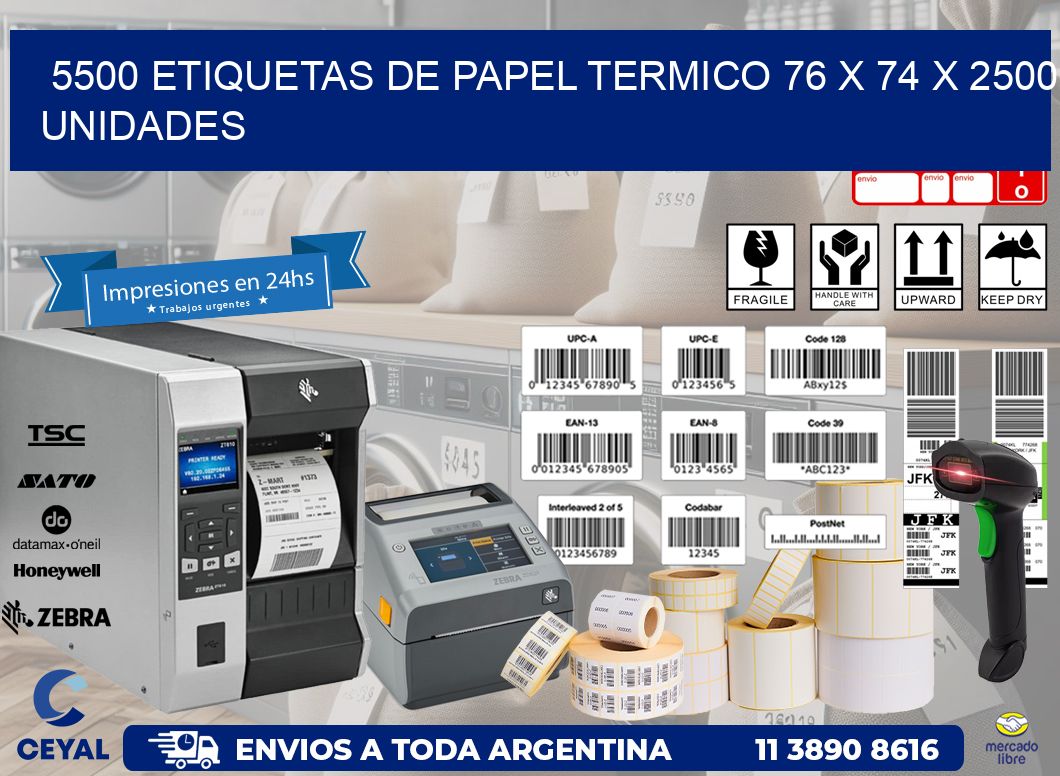 5500 ETIQUETAS DE PAPEL TERMICO 76 x 74 X 2500 UNIDADES