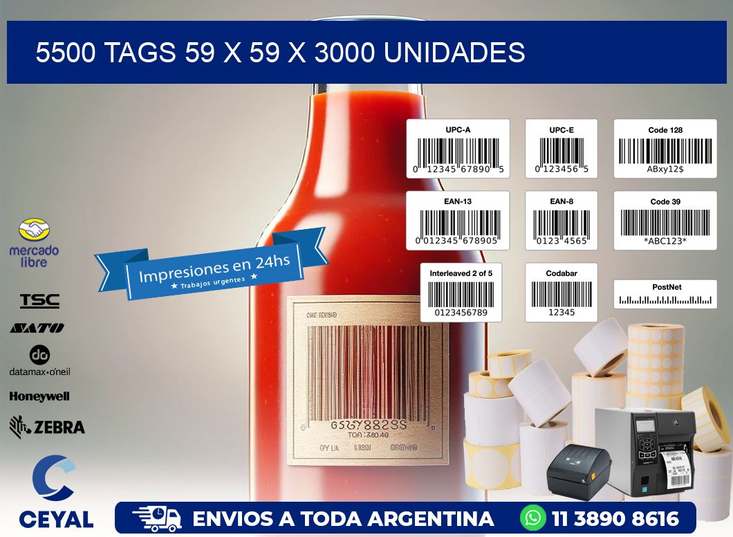 5500 TAGS 59 x 59 X 3000 UNIDADES