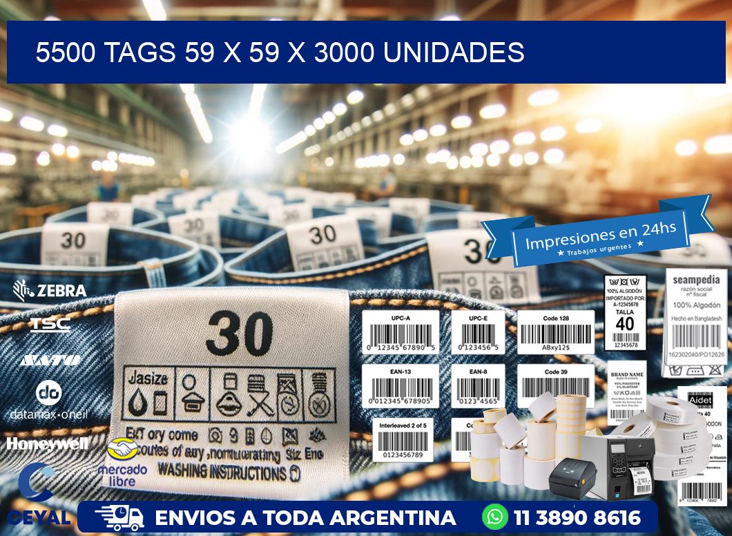 5500 TAGS 59 x 59 X 3000 UNIDADES