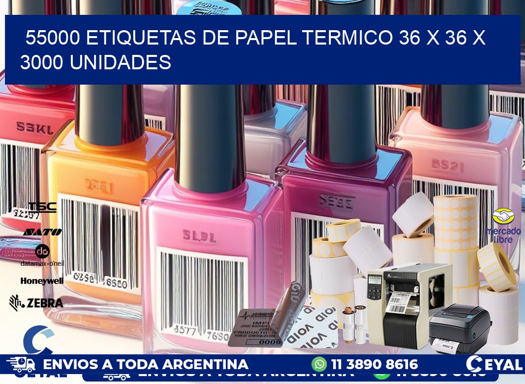 55000 ETIQUETAS DE PAPEL TERMICO 36 x 36 X 3000 UNIDADES