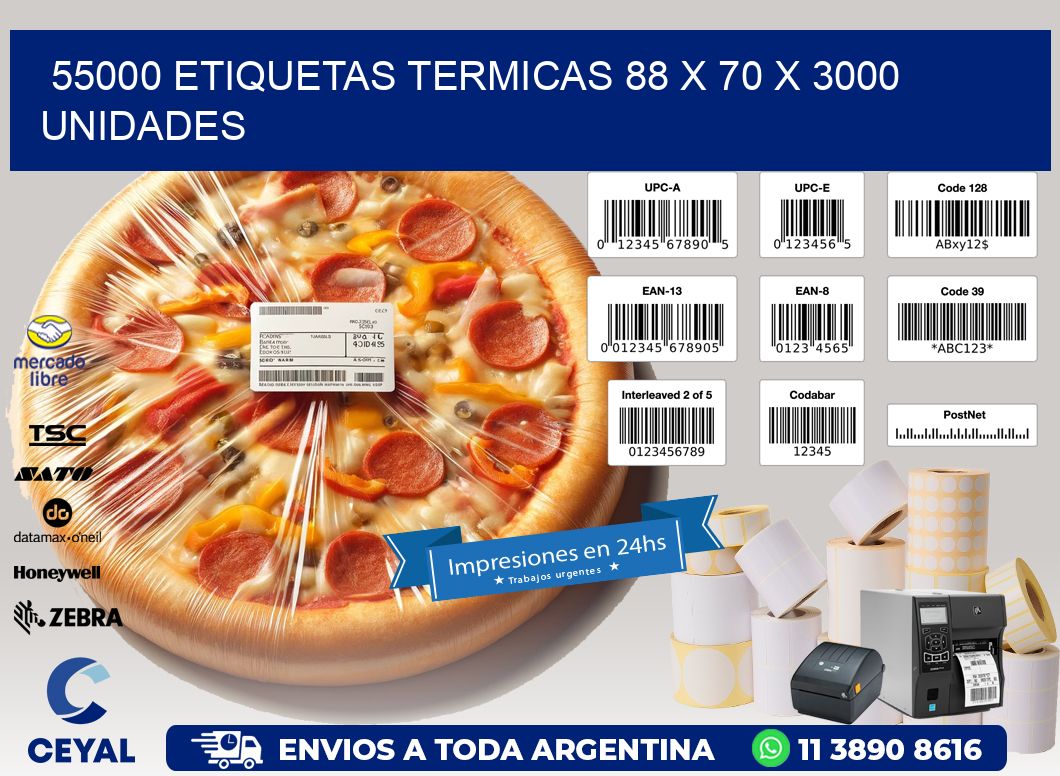 55000 ETIQUETAS TERMICAS 88 x 70 X 3000 UNIDADES