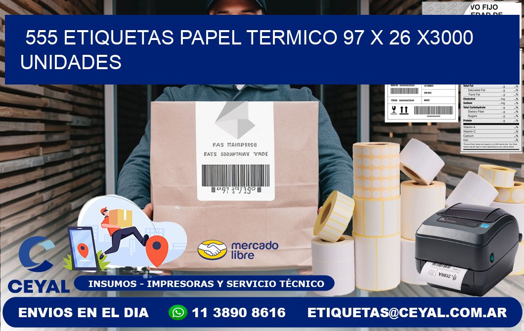 555 ETIQUETAS PAPEL TERMICO 97 x 26 X3000 UNIDADES