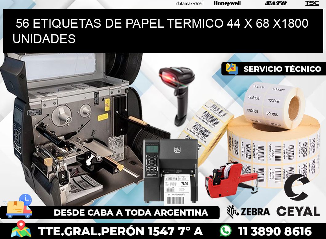 56 ETIQUETAS DE PAPEL TERMICO 44 x 68 X1800 UNIDADES