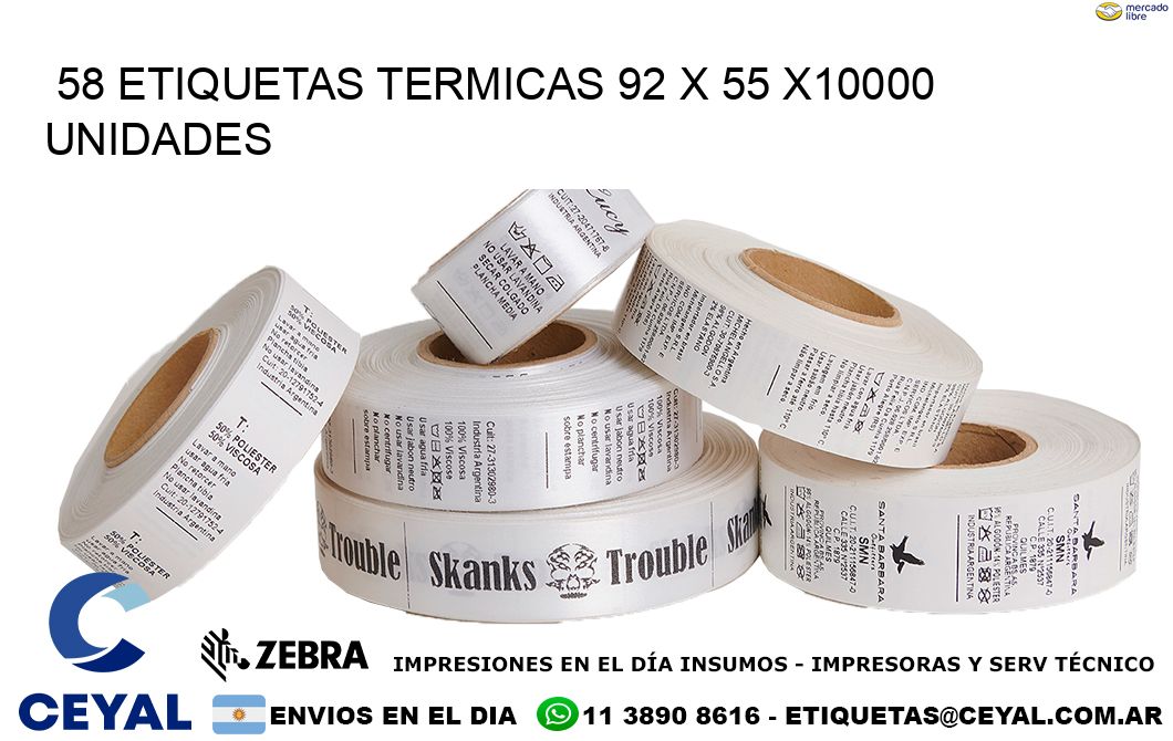 58 ETIQUETAS TERMICAS 92 x 55 X10000 UNIDADES