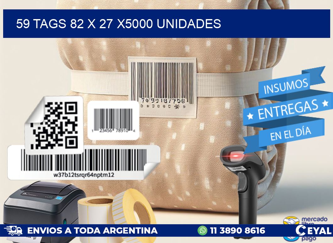 59 TAGS 82 x 27 X5000 UNIDADES