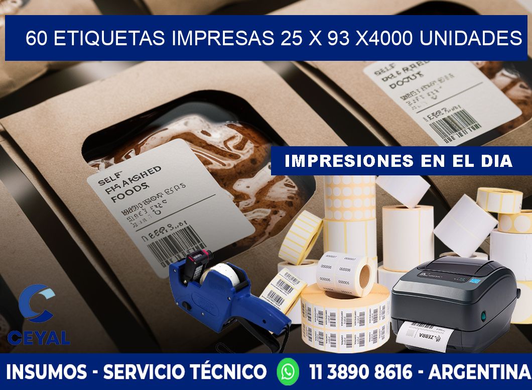 60 ETIQUETAS IMPRESAS 25 x 93 X4000 UNIDADES