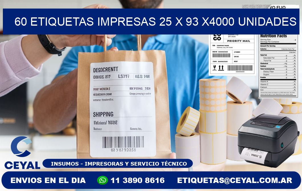 60 ETIQUETAS IMPRESAS 25 x 93 X4000 UNIDADES