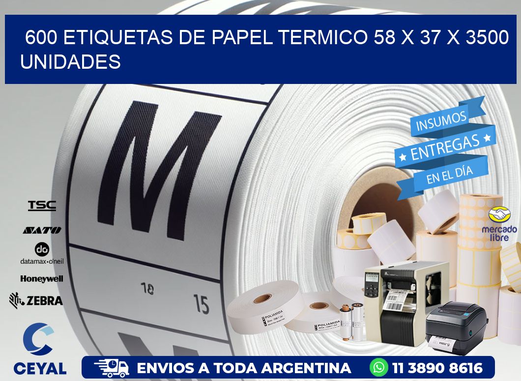 600 ETIQUETAS DE PAPEL TERMICO 58 x 37 X 3500 UNIDADES