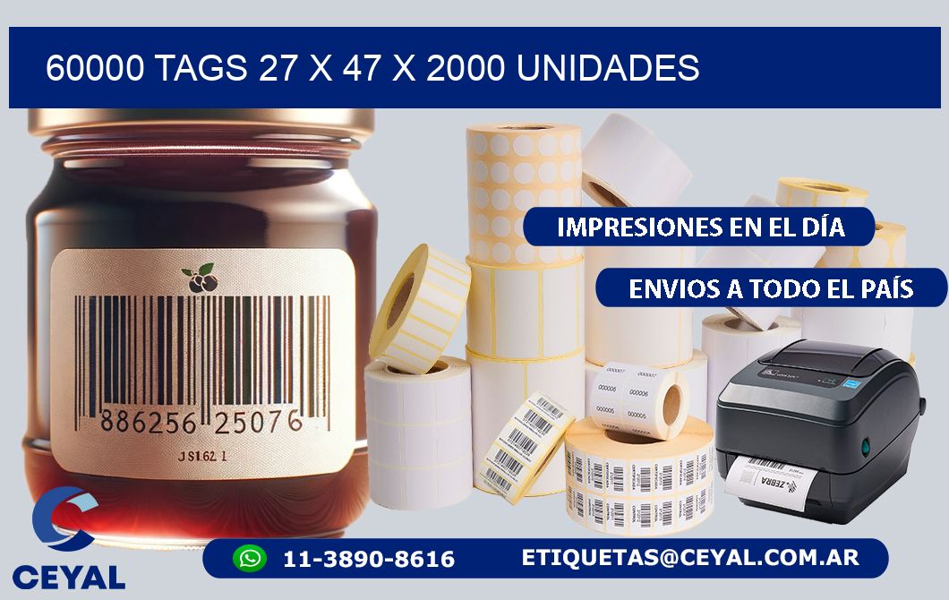 60000 TAGS 27 x 47 X 2000 UNIDADES