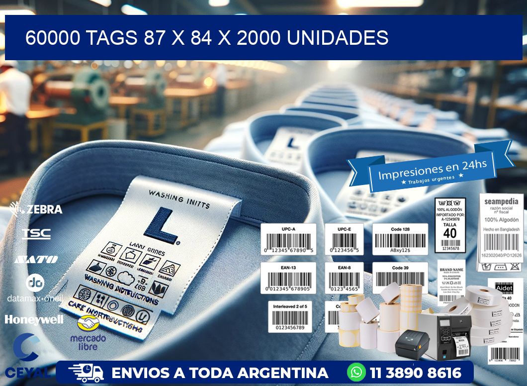 60000 TAGS 87 x 84 X 2000 UNIDADES