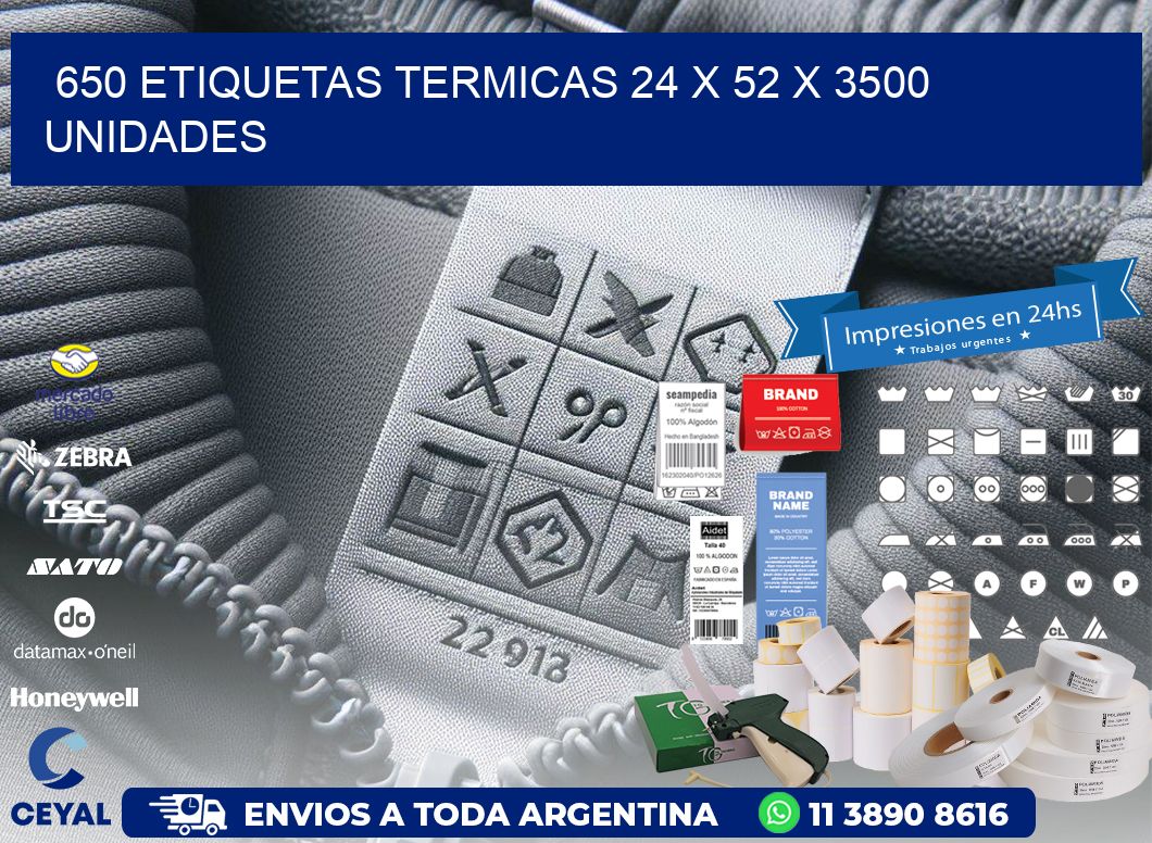 650 ETIQUETAS TERMICAS 24 x 52 X 3500 UNIDADES