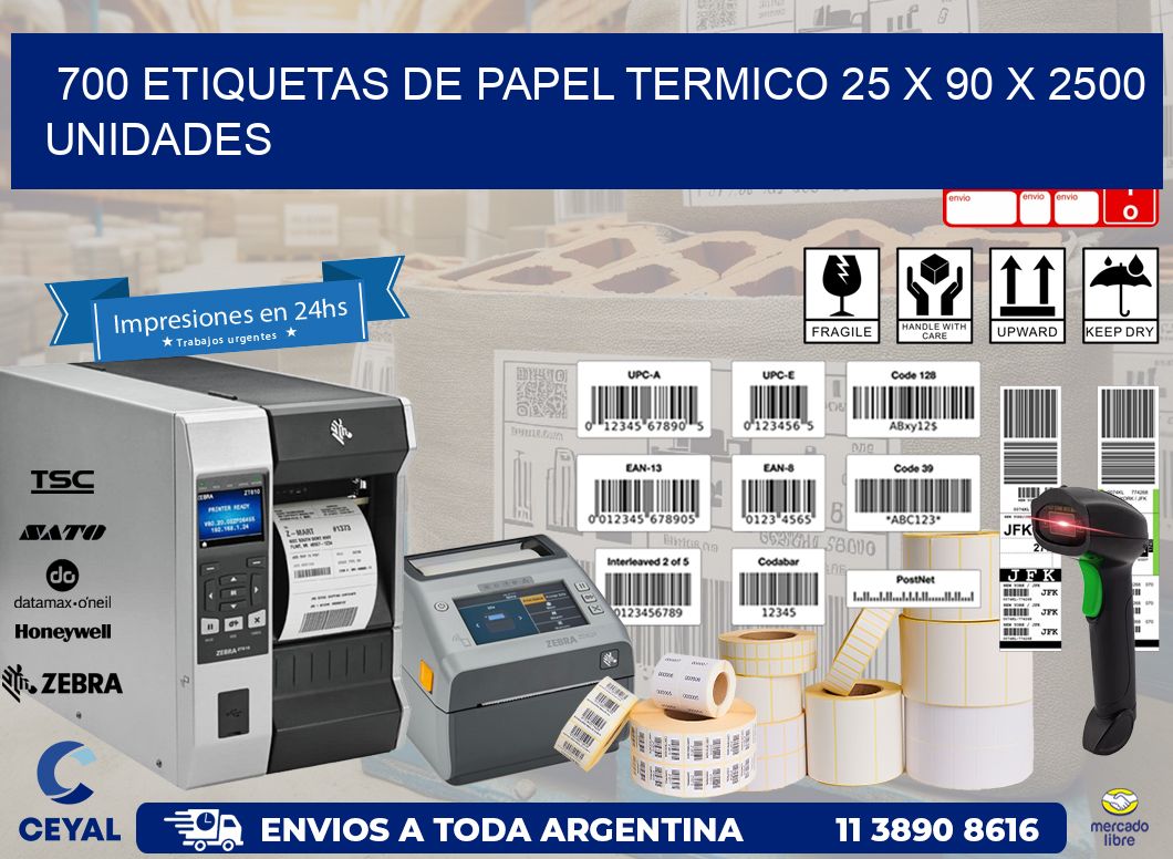 700 ETIQUETAS DE PAPEL TERMICO 25 x 90 X 2500 UNIDADES