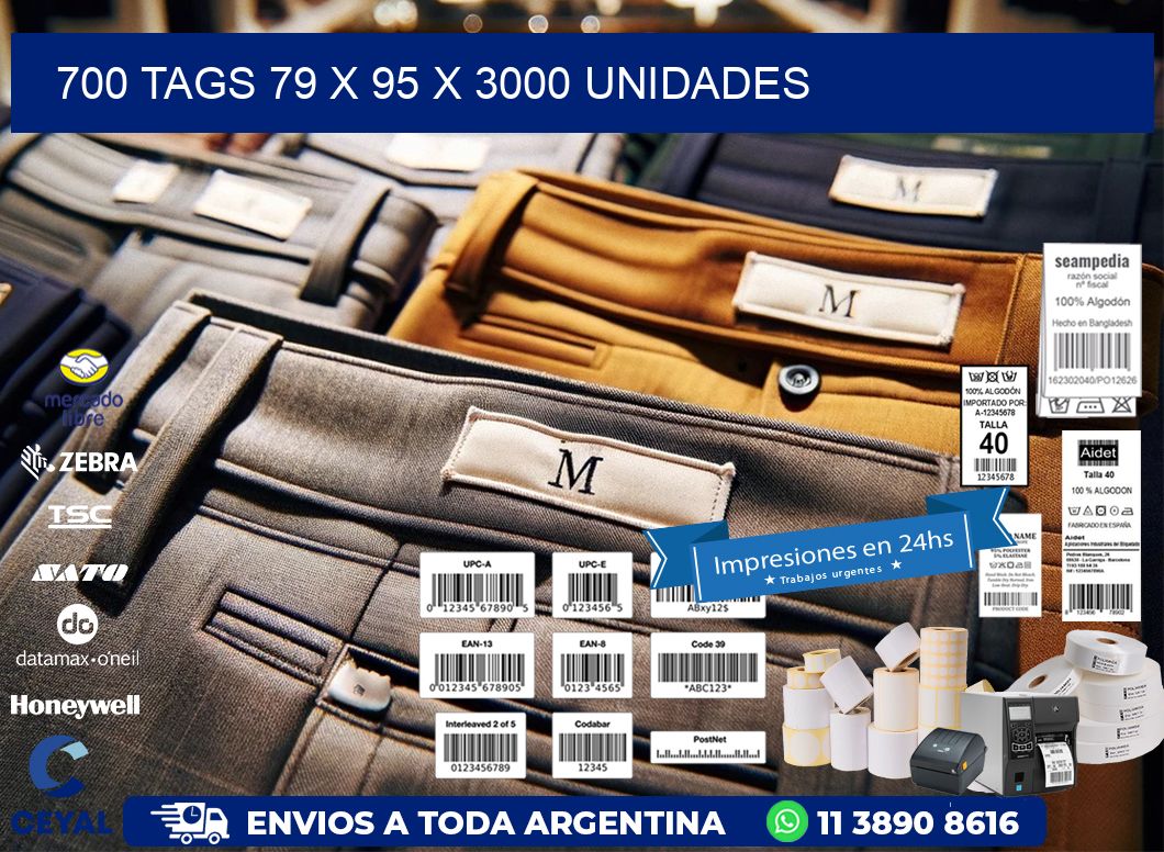 700 TAGS 79 x 95 X 3000 UNIDADES