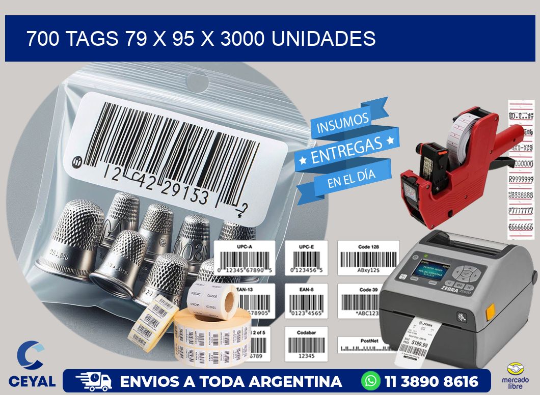 700 TAGS 79 x 95 X 3000 UNIDADES