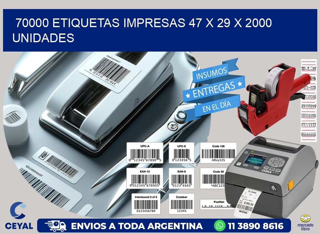 70000 ETIQUETAS IMPRESAS 47 x 29 X 2000 UNIDADES