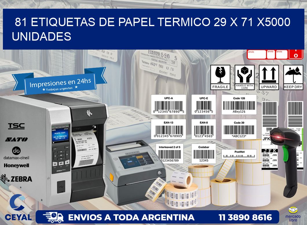 81 ETIQUETAS DE PAPEL TERMICO 29 x 71 X5000 UNIDADES