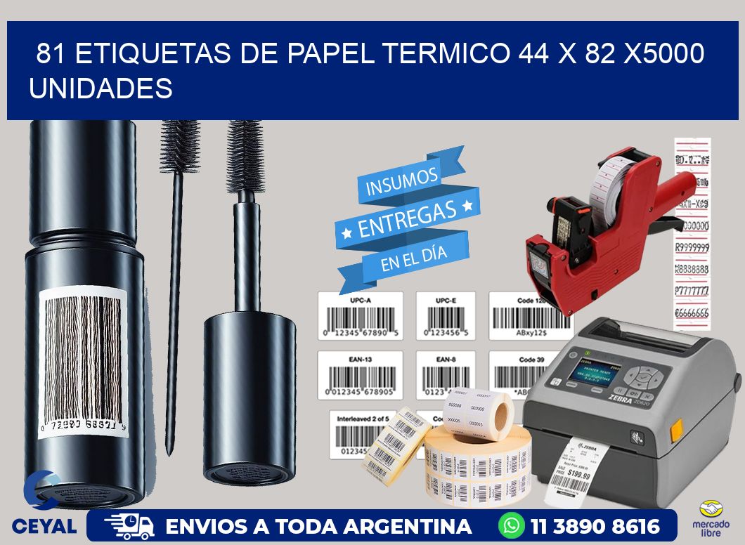 81 ETIQUETAS DE PAPEL TERMICO 44 x 82 X5000 UNIDADES