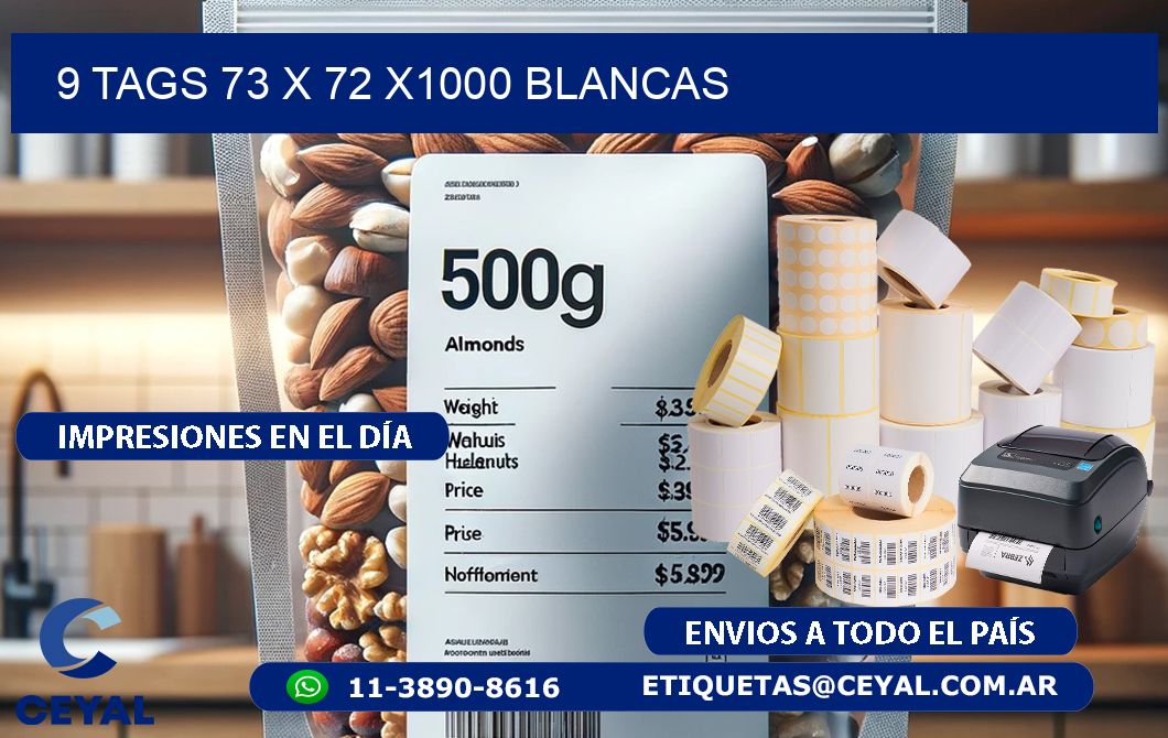 9 TAGS 73 x 72 X1000 BLANCAS