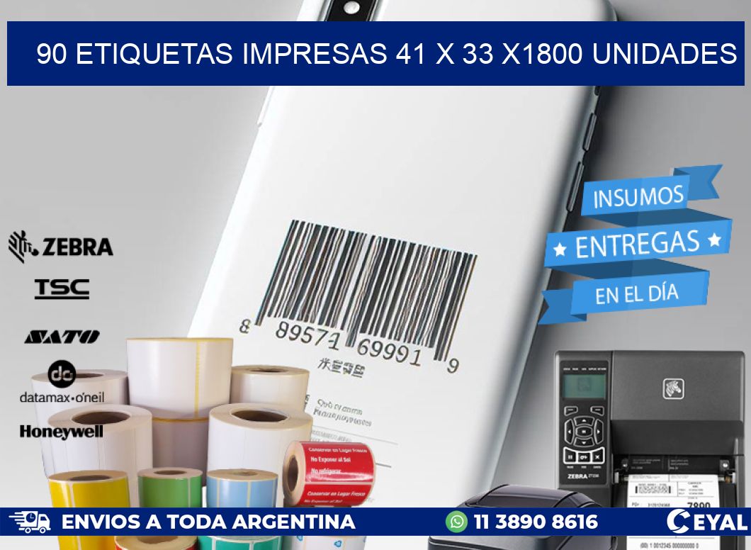 90 ETIQUETAS IMPRESAS 41 x 33 X1800 UNIDADES