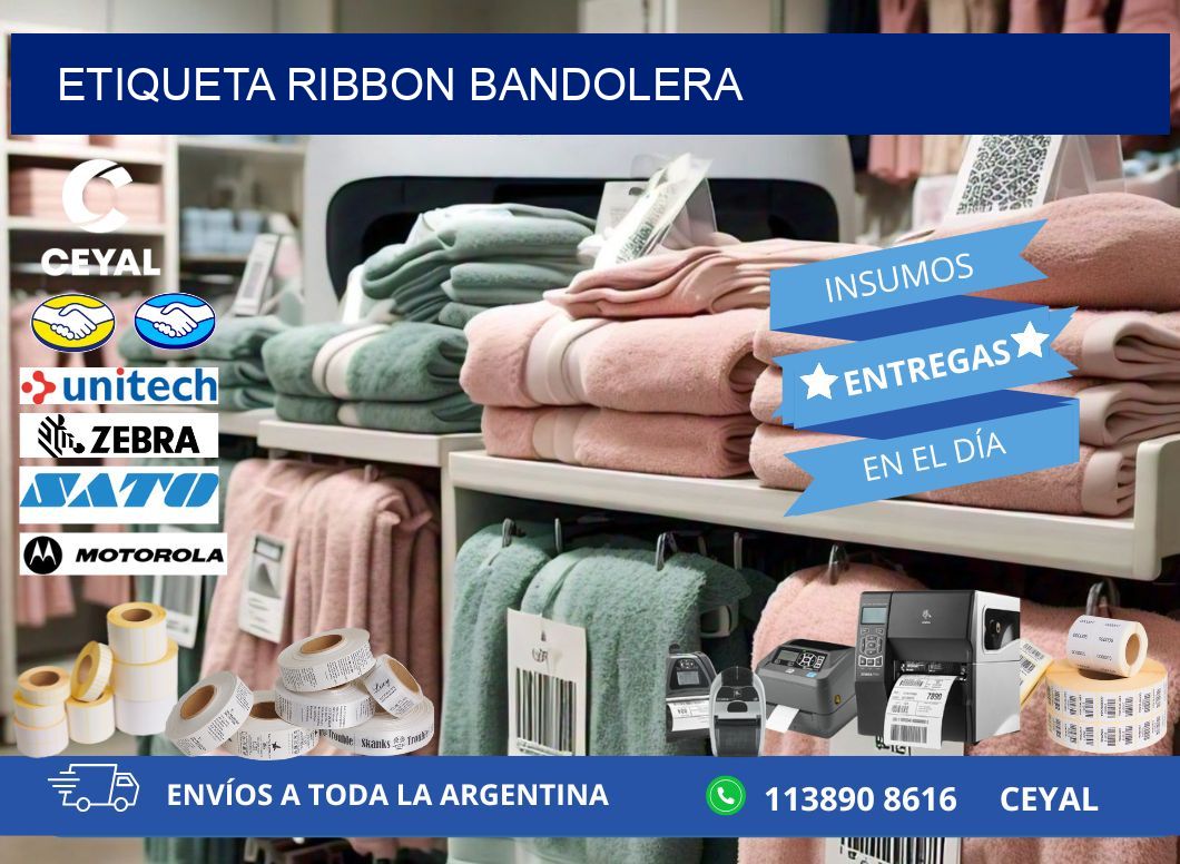 ETIQUETA RIBBON BANDOLERA