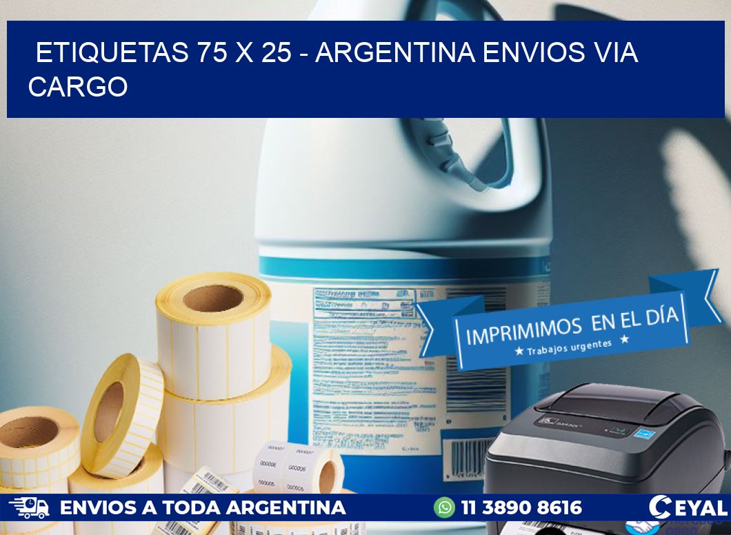 ETIQUETAS 75 x 25 - ARGENTINA ENVIOS VIA CARGO