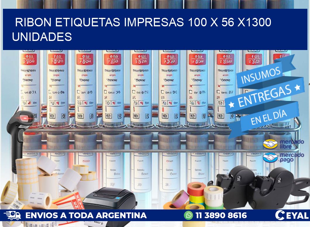 RIBON ETIQUETAS IMPRESAS 100 x 56 X1300 UNIDADES