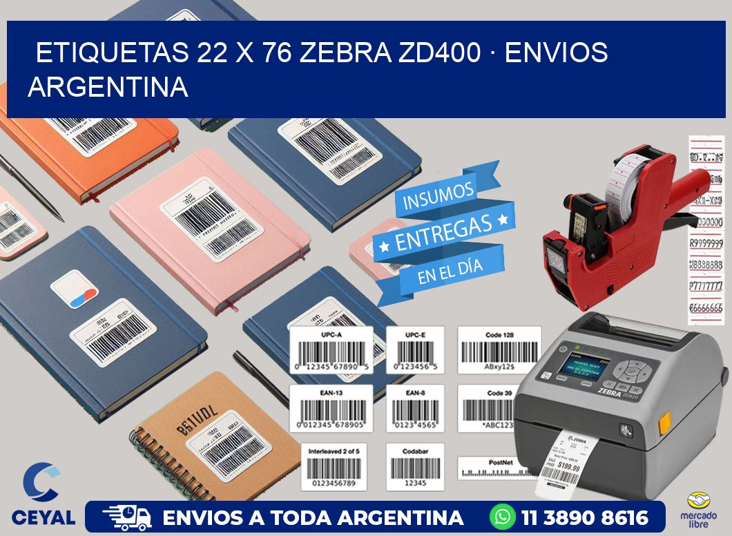 ETIQUETAS 22 x 76 ZEBRA ZD400 · ENVIOS ARGENTINA
