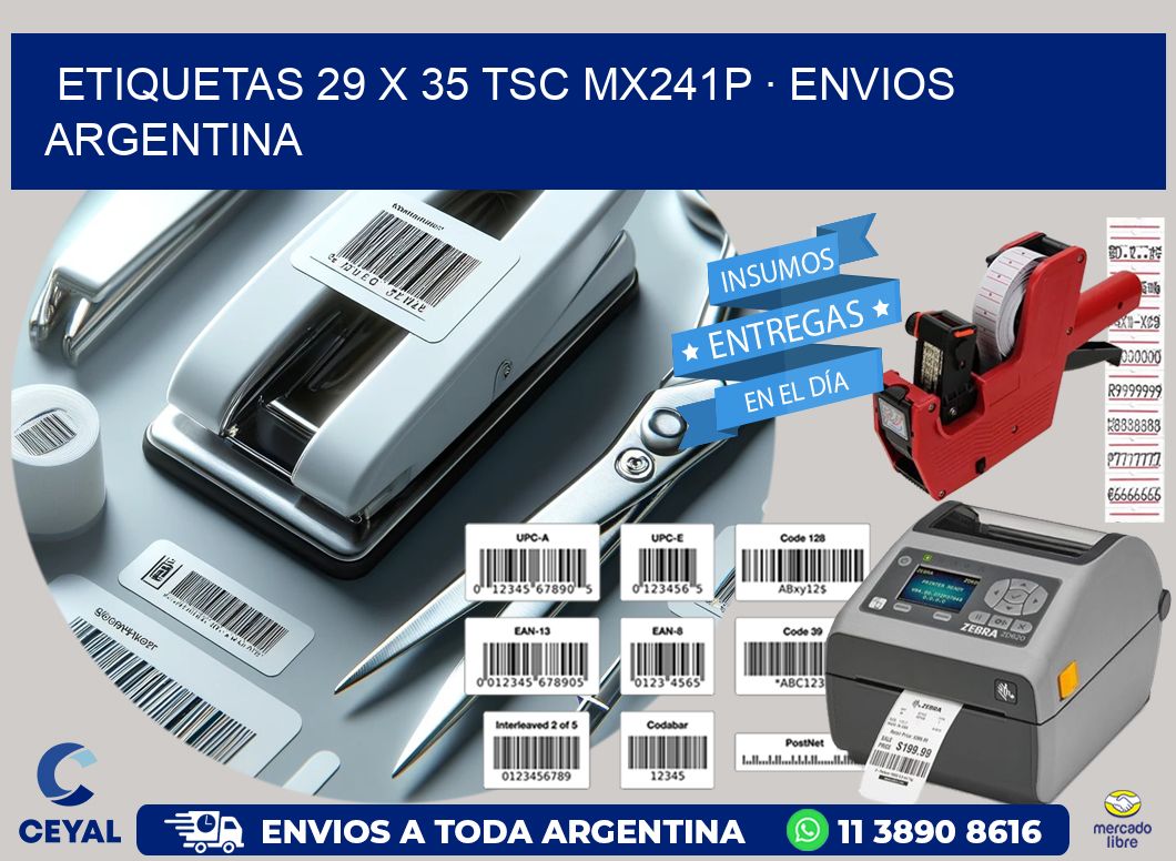 ETIQUETAS 29 x 35 TSC MX241P · ENVIOS ARGENTINA