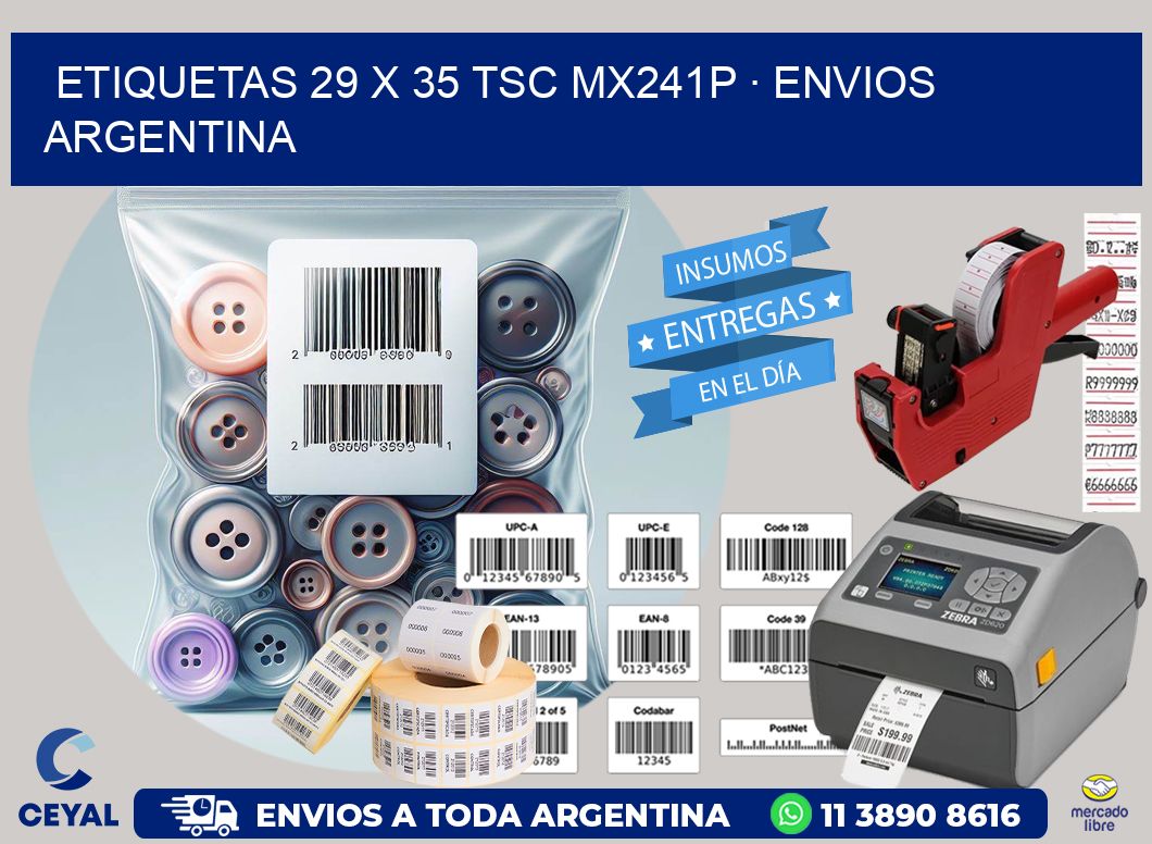 ETIQUETAS 29 x 35 TSC MX241P · ENVIOS ARGENTINA