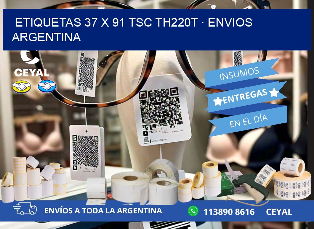 ETIQUETAS 37 x 91 TSC TH220T · ENVIOS ARGENTINA