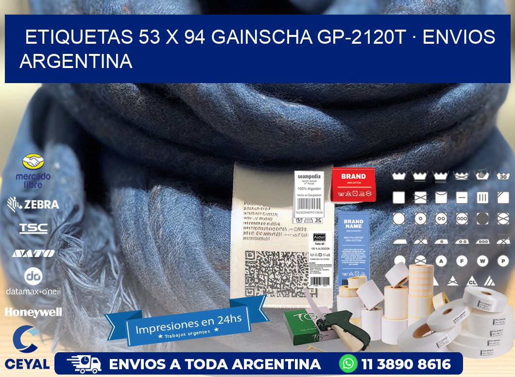 ETIQUETAS 53 x 94 GAINSCHA GP-2120T · ENVIOS ARGENTINA