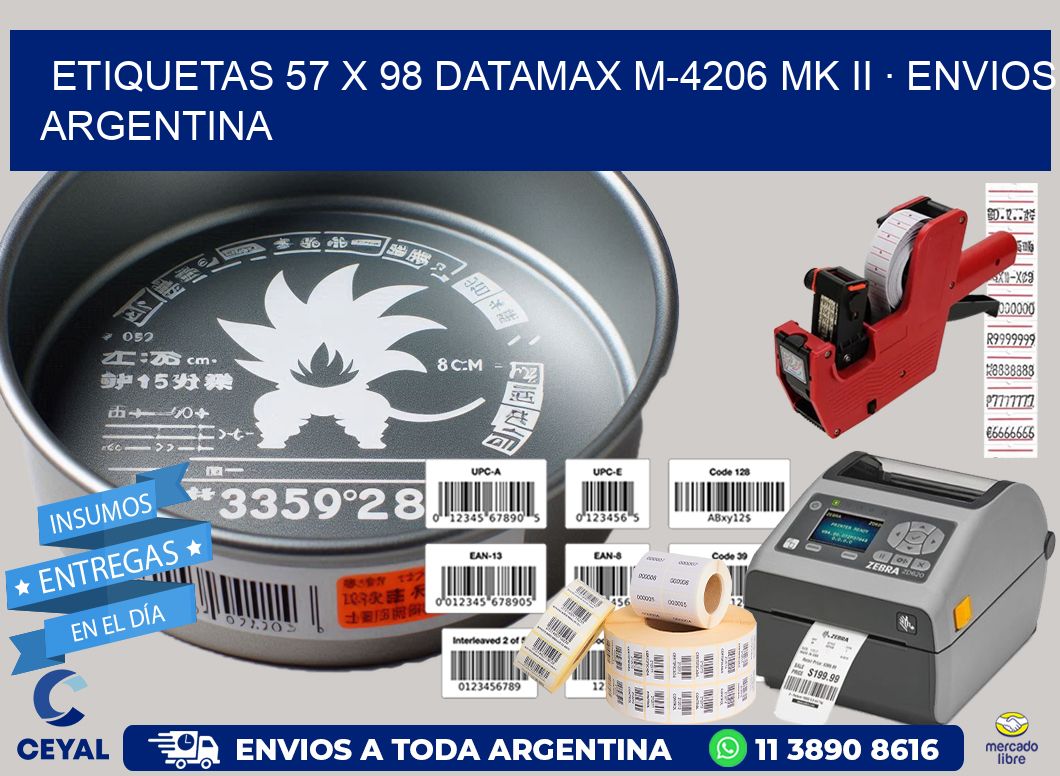 ETIQUETAS 57 x 98 DATAMAX M-4206 MK II · ENVIOS ARGENTINA