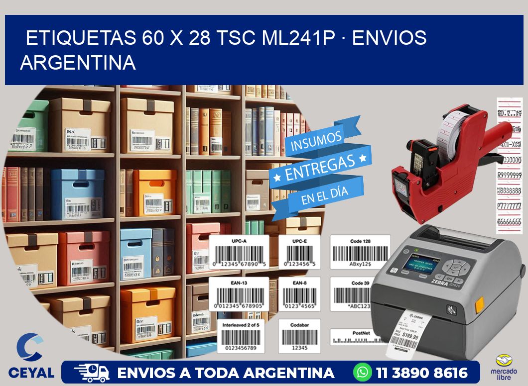 ETIQUETAS 60 x 28 TSC ML241P · ENVIOS ARGENTINA