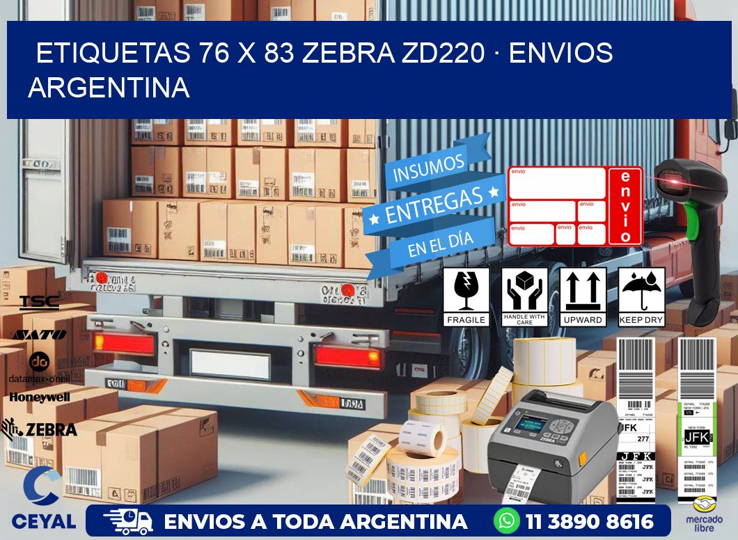 ETIQUETAS 76 x 83 ZEBRA ZD220 · ENVIOS ARGENTINA