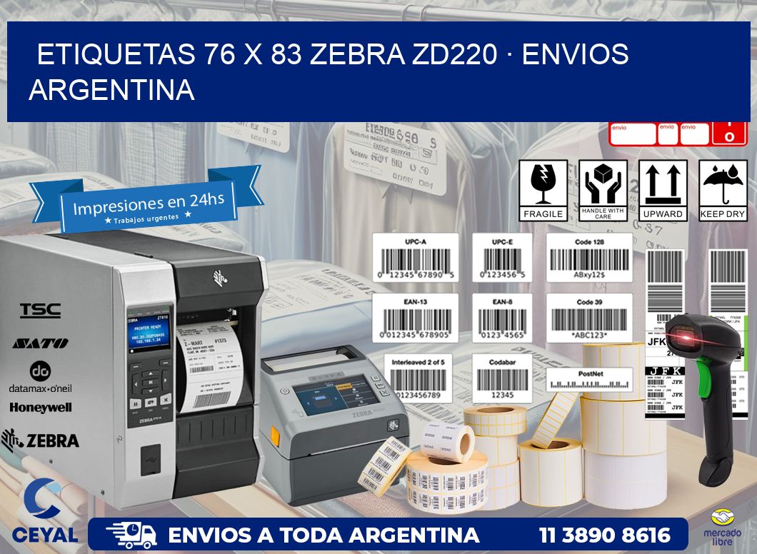 ETIQUETAS 76 x 83 ZEBRA ZD220 · ENVIOS ARGENTINA