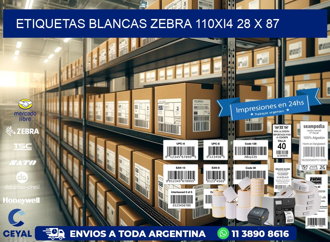 ETIQUETAS BLANCAS ZEBRA 110Xi4 28 x 87
