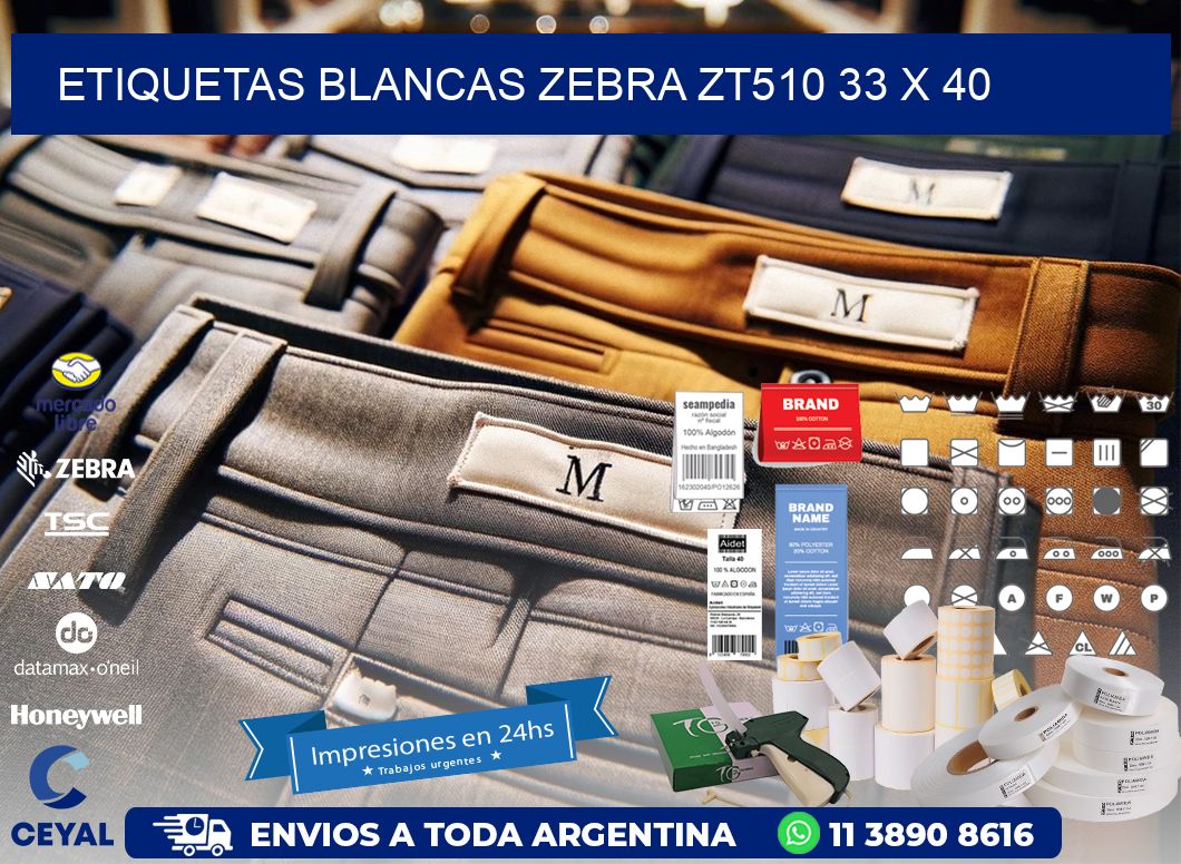 ETIQUETAS BLANCAS ZEBRA ZT510 33 x 40