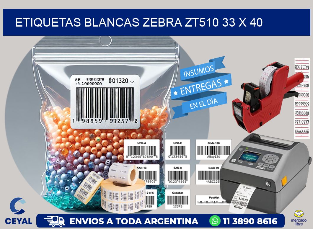 ETIQUETAS BLANCAS ZEBRA ZT510 33 x 40
