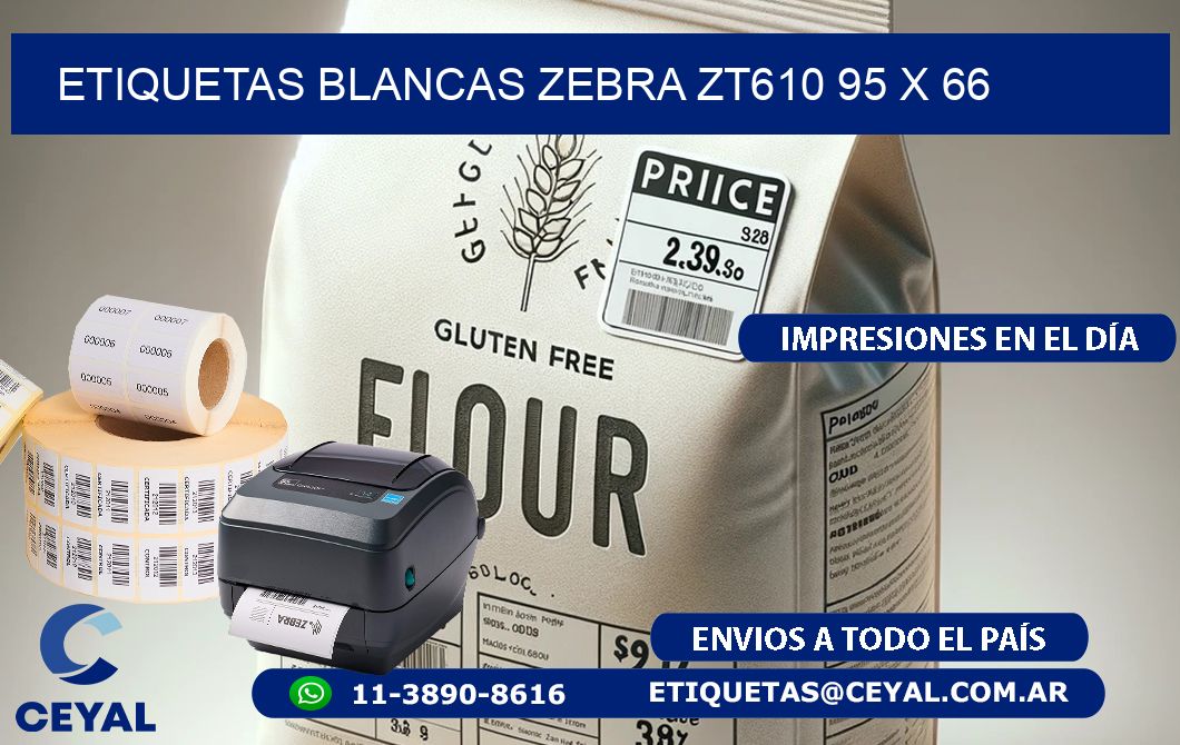 ETIQUETAS BLANCAS ZEBRA ZT610 95 x 66