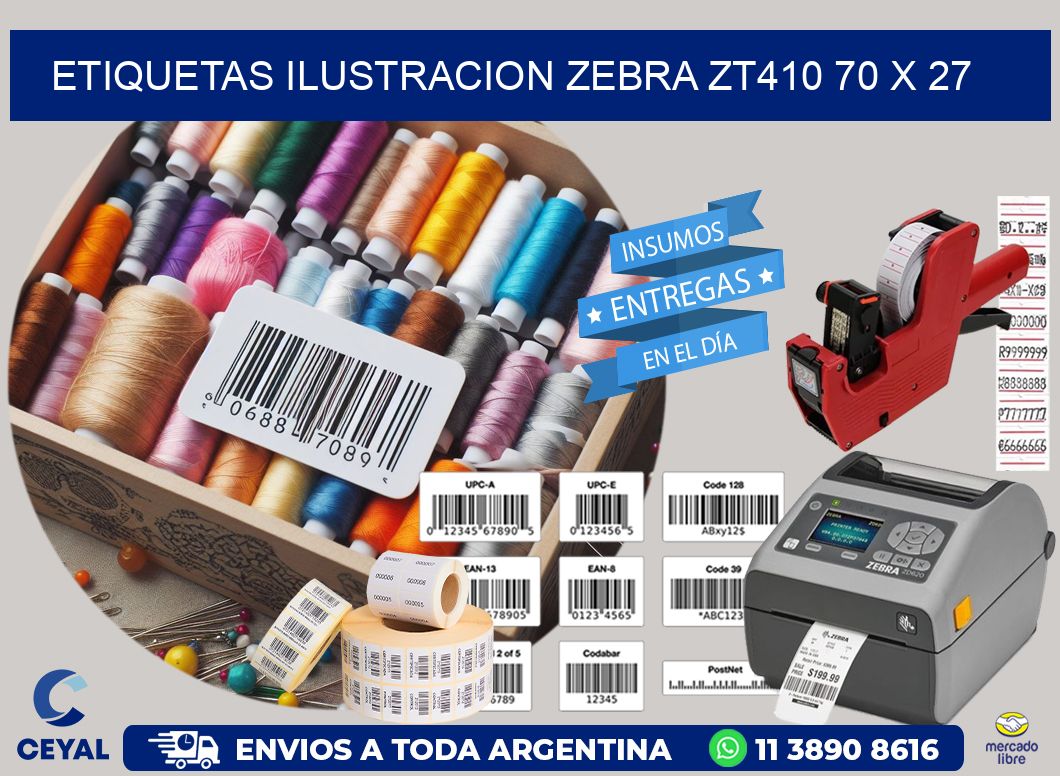 ETIQUETAS ILUSTRACION ZEBRA ZT410 70 x 27